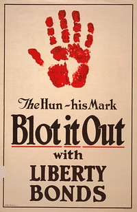 The Hun - His mark - Blot it out with Liberty Bonds / J. Allen St. John.