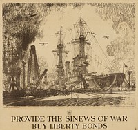 Provide the Sinews of War, Buy Liberty Bonds