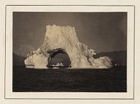 Arctic Regions: Page 33, no. 39, Iceberg with an Arch in It, Which,When Connected with the Glacier, Will Give the Reader to Understand How the Water Flows from the Glacier through these Arches, Causing the Rapid Current