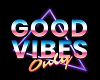 Good vibes only, retro typography collage element psd
