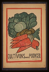 Cultivons notre potager (1916) by Louisette Jaeger. Original from the Library of Congress.