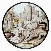 Roundel with Daniel Slaying the Dragon, style of Pseudo-Ortkens