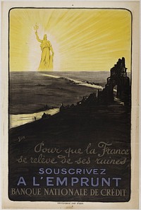 Sem. "Pour que la France se relève de ses ruines, Souscrivez à l'emprunt banque nationale de crédit". Lithographie couleur. 1920. Paris, musée Carnavalet.