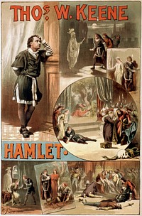 A circa 1884 poster for William Shakespeare's Hamlet, starring Thos. W. Keene.