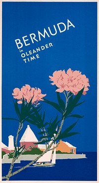 Bermuda in oleander time (1952) by Adolph Treidler. Original public domain image from the Library of Congress. Digitally enhanced by rawpixel.