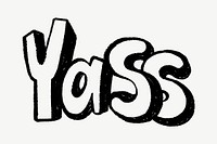 Yass word, typography doodle psd