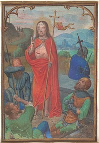 The Resurrection (ca. 1530) by Simon Bening.  