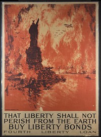 That liberty shall not perish from the earth - Buy liberty bonds Fourth Liberty Loan / / Ioseph Pennell del. ; Heywood Strasser & Voigt Litho. Co. N.Y., imp. (1918) print in high resolution by Joseph Pennell.  