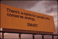 Billboard Advising Passing Motorists of the Seriousness of the Energy Shortage in Oregon During the Fall of 1973. Taken on Interstate #5 09/1973. Photographer: Falconer, David. Original public domain image from Flickr