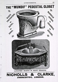 "Mundif" Pedestal ClosetCollection:Images from the History of Medicine (IHM) Author(s):Fletcher, Banister Flight, Sir, 1866- ?, Author Publication:London: Fourdrinier, 1899 Language(s):English Format:Still image Subject(s):Toilet Facilities Genre(s):Book Illustrations Abstract:Advertisement for various Nicholls & Clarke products two of which are illustrated, a toilet and a sink. Related Title(s):Is part of: Architectural hygiene; or, Sanitary science as applied to buildings, p. vii.; See related catalog record: 13820380R Extent:1 print Technique:wood engraving NLM Unique ID:101436130 NLM Image ID:A012950 Permanent Link:resource.nlm.nih.gov/101436130