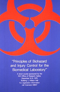 Principles of biohazard and injury control for the biomedical laboratory. Original public domain image from Flickr