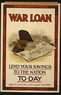 War loan. Lend your savings to the nation to-day  printed by Sir Joseph Causton & Sons, Limited, London.