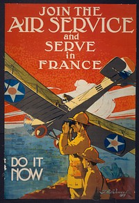 Join the air service and serve in France--Do it now  J. Paul Verrees.