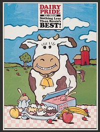 Dairy Pride ice cream, nothing less than Bessie's best (1985) poster by Lanny Sommese. Original public domain image from the Library of Congress.