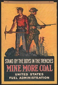 Stand by the boys in the trenches--Mine more coal  Walter Whitehead 1918.