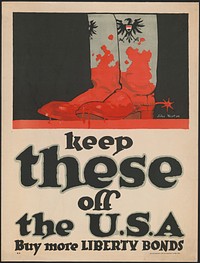 Keep these off the U.S.A. - Buy more Liberty Bonds  John Norton.