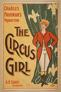 Charles Frohman's production, The circus girl