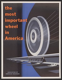 The most important wheels in America (1952) car poster by Joseph Binder. Original public domain image from the Library of Congress.