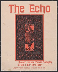 The Echo, America's foremost pictorial fortnightly, is now a New York paper; New York people should read it