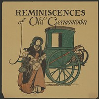 Reminiscences of old Germantown.
