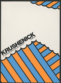 Krushenick at Harcus / Krakow Gallery, Boston. February. (1968) vintage poster by Nicholas Krushenick. Original public domain image from the Library of Congress.