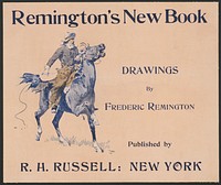 Remington's new book, drawings by Frederic Remington