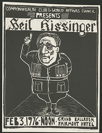 Commonwealth Club & World Affairs Council presents Heil Kissinger. Feb. 3, 1976 - noon - Grand Ballroom Fairmont Hotel