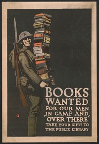 Books wanted for our men in camp and over there; take your gifts to the public library  F.