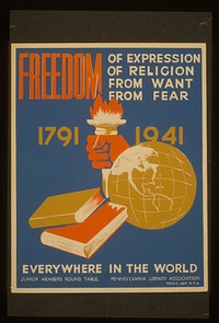 Freedom of expression, of religion, from want, from fear everywhere in the world