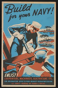 Build for your Navy! Enlist! Carpenters, machinists, electricians etc. R. Muchley