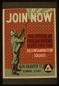 Join now The office of civilian defense needs you for decontamination squads John McCrady.