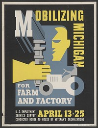 Mobilizing Michigan for farm and factory U.S. Employment Service survey conducted house to house by veteran's organizations.