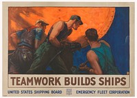 Teamwork Builds Ships, William Dodge Stevens