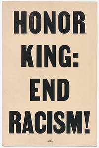 Placard stating "HONOR KING: END RACISM" carried in 1968 Memphis March, National Museum of African American History and Culture
