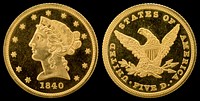 1840 G$5 Liberty (or Coronet) Head (no motto)Gold (fineness 0.8990), 21.6mm, 8.359g, designed by Christian GobrechtJN2015-6742-43