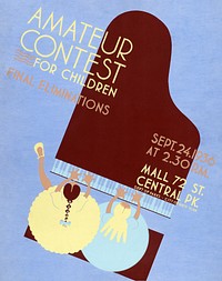 Amateur contest for children Final eliminations, Sept. 24, (1936) music poster by Estelle Levine. Original public domain image from the Library of Congress. Digitally enhanced by rawpixel.