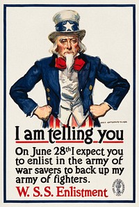 I am telling you--On June 28th I expect you to enlist in the army of war savers to back up my army of fighters (1918) military poster by James Montgomery Flagg.  Original public domain image from the Library of Congress. Digitally enhanced by rawpixel.