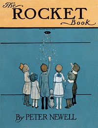 The Rocket Book (1912) vintage children poster by Peter Newell. Original public domain image from the Library of Congress. Digitally enhanced by rawpixel.