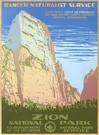 Zion National Park, Ranger Naturalist Service (1938) vintage poster by C. Don Powell. Original public domain image from the Library of Congress. Digitally enhanced by rawpixel.