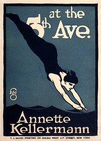 Annette Kellermann at the 5th Ave. (1910) vintage poster by Frederic G. Cooper. Original public domain image from the Library of Congress. Digitally enhanced by rawpixel.