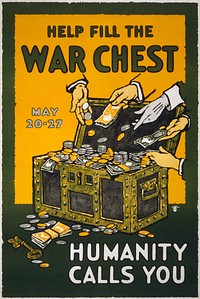 Help fill the war chest Humanity calls you, May 20-27 / / Ketterlinus, Phila. (1917) vintage poster. Original public domain image from the Library of Congress. Digitally enhanced by rawpixel.