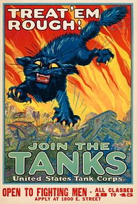 Treat 'em rough - Join the tanks United States Tank Corps (1917) vintage poster by August William Hutaf. Original public domain image from the Library of Congress. Digitally enhanced by rawpixel.