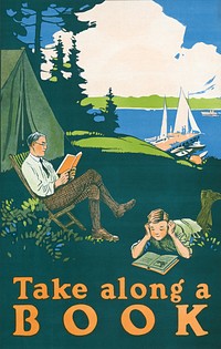 Take along a book (1910) camping poster by Magnus Norstad. Original public domain image from the Library of Congress. Digitally enhanced by rawpixel.