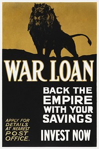 War loan. Back the empire with your savings (1915) vintage poster by Parliamentary War Savings Committee. Original public domain image from the Library of Congress. Digitally enhanced by rawpixel.