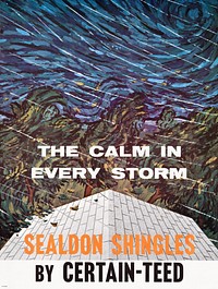 The calm in every storm. Sealdon shingles (1962) vintage poster by Certain-Teed. Original public domain image from the Library of Congress. Digitally enhanced by rawpixel.