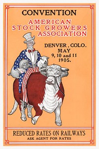 Convention, American Stock Growers Association (1905) vintage poster by Smith Brooks Co., Original public domain image from the Library of Congress. Digitally enhanced by rawpixel.