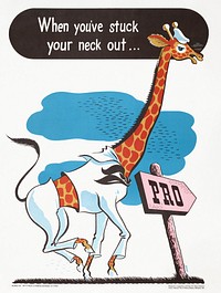 When you've stuck your neck out, pro. (1944) American poster. Original public domain image from the Library of Congress. Digitally enhanced by rawpixel.