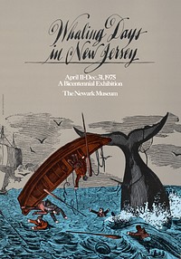 Whaling Days in New Jersey (1975) American poster by The Newark Museum. Original public domain image from the Library of Congress. Digitally enhanced by rawpixel.