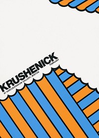 Krushenick at Harcus / Krakow Gallery, Boston. February. (1968) vintage poster by Nicholas Krushenick. Original public domain image from the Library of Congress. Digitally enhanced by rawpixel.