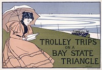 Trolley trips on a Bay State Triangle (1897) vintage poster by Charles H. Woodbury. Original public domain image from the Library of Congress. Digitally enhanced by rawpixel.